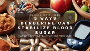 5 Ways Berberine can stabilize blood sugar banner with berberine and capsules in the background